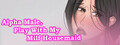 Alfa Male, Play With My Milf Housemaid logo