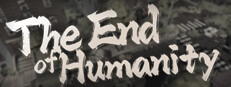 The End of Humanity/人之将死