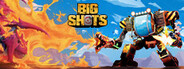 BIG SHOTS