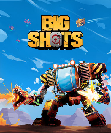 BIG SHOTS