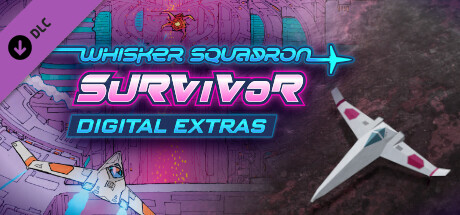 Whisker Squadron: Survivor - Digital Extras