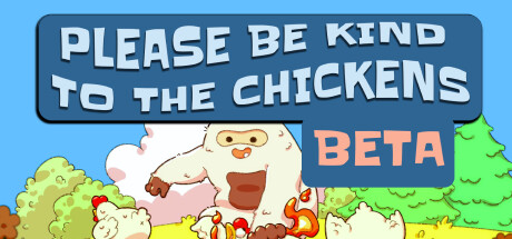 Please Be Kind To The Chickens Playtest