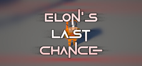 Elon's last chance Cover Image