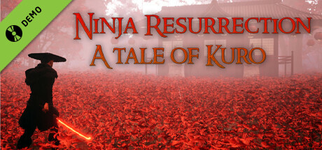 Ninja Resurrection: A tale of Kuro [DEMO]