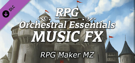 RPG Maker MZ - RPG Orchestral Essentials Music FX