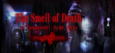 The Smell of Death - A Tsugunohi Tale - STEAM EDITION Cover Image