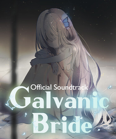 Galvanic Bride (Official Soundtrack)