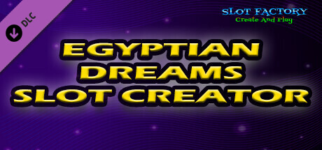 Slotfactory - Egyptian Dreams - Slot Creator