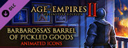 Age of Empires II: Definitive Edition – Barbarossa’s Barrel of Pickled Goods Animated Icons
