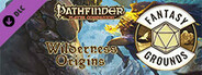 Fantasy Grounds - Pathfinder RPG - Pathfinder Companion: Wilderness Origins