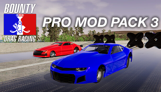 Bounty Drag Racing - Pro Mod Pack 3 on Steam
