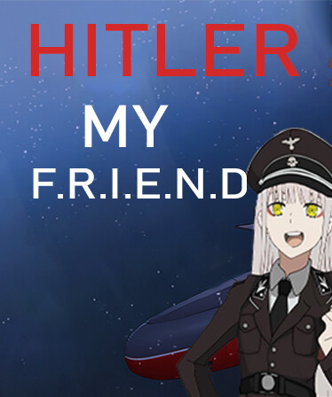Hitler My Friend