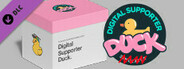 Placid Plastic Duck Simulator - Digital Supporter Duck