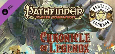 Fantasy Grounds - Pathfinder RPG - Pathfinder Companion: Chronicle of Legends banner image