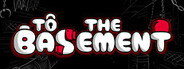 To the Basement