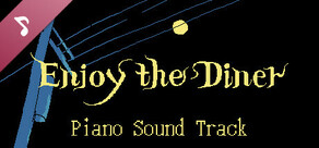 Enjoy the Diner: Piano version soundtrack