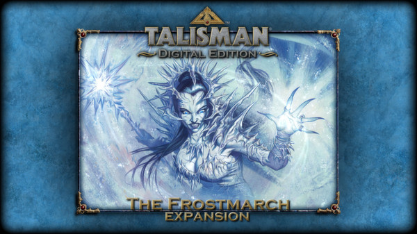【图】Talisman – The Frostmarch Expansion(截图1) 【图】Talisman – The Frostmarch Expansion(截图1)