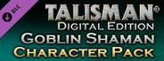 Talisman Character - Goblin Shaman