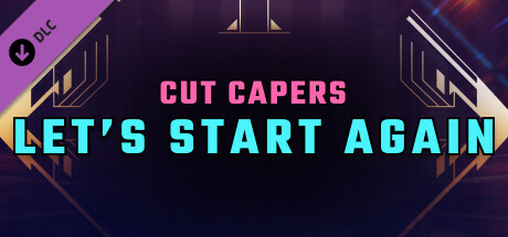 Synth Riders: Cut Capers - "Let's Start Again (Odd Chap Remix)" banner image