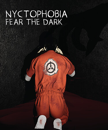 Nyctophobia: Fear the Dark