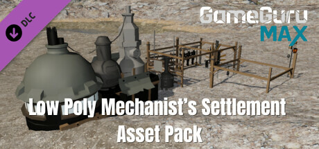 GameGuru MAX Low Poly Asset Pack - Mechanist's Settlement