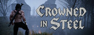 Crowned In Steel