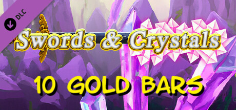 Swords &amp; Crystals - 10 Gold Bars