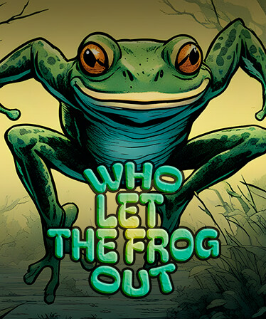 Who Let the Frog Out