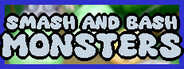 Smash and Bash Monsters