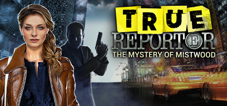 Image for True Reporter. Mystery of Mistwood
