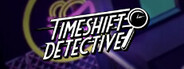 Timeshift Detective