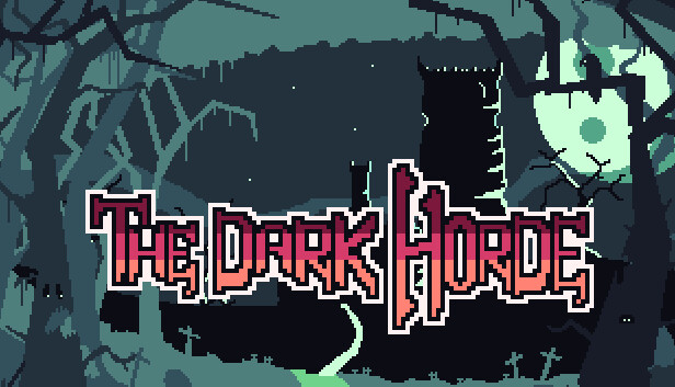 Capsule image of "The Dark Horde" which used RoboStreamer for Steam Broadcasting