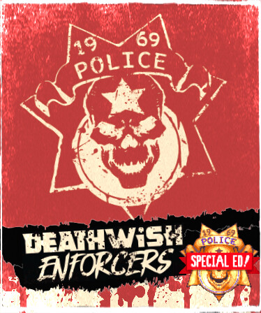 Deathwish Enforcers Special Edition