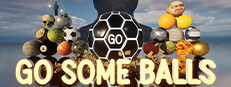GO SOME BALLS