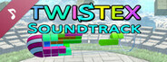 TWISTEX Soundtrack