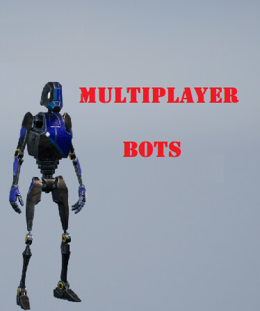 MULTIPLAYER BOTS