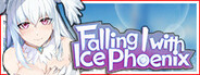 Falling with Ice Phoenix!