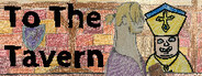 To The Tavern