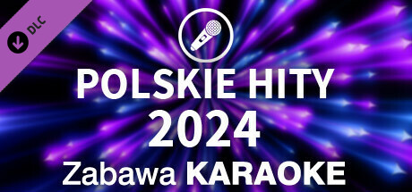 Zabawa Karaoke - Polskie Hity 2024