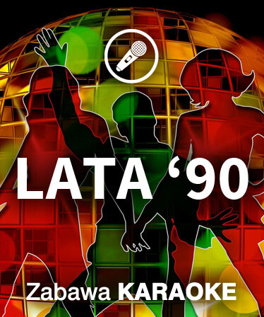 Zabawa Karaoke - Lata '90