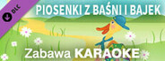 Zabawa Karaoke - Piosenki z baśni i bajek