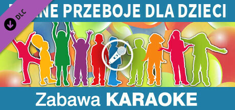 Zabawa Karaoke - Znane przeboje dla dzieci