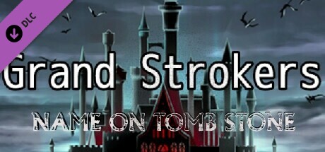 Grand Strokers - Name on Tomb Stone