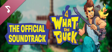 What The Duck Soundtrack