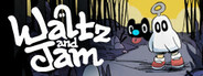 Waltz and Jam