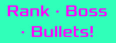 Rank · Boss · Bullets
