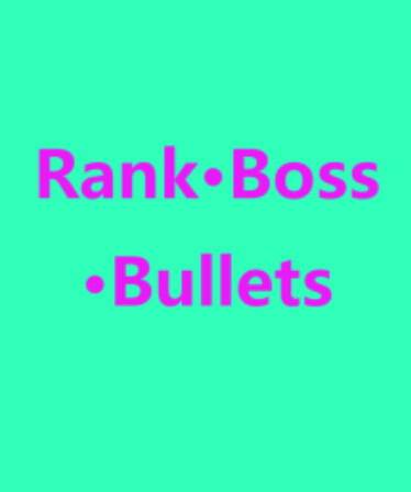 Rank · Boss · Bullets