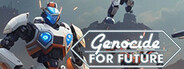 Genocide for Future