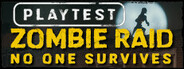 Zombie Raid Playtest
