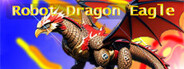 Robot Dragon Eagle
